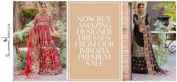 Now Buy Amazing Designer Dresses From Our Imrozia Premium Sale