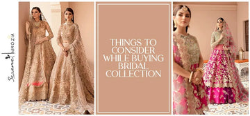 Things To Consider While Buying Bridal Collection