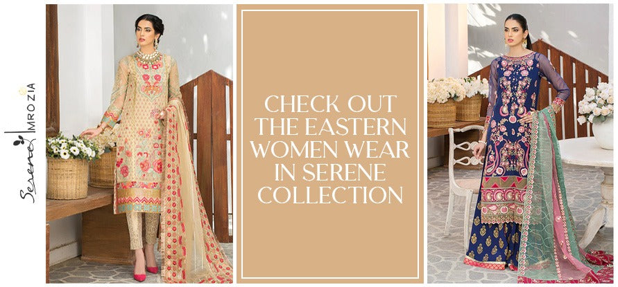 Check out the Eastern Women Wear in Serene Collection of Imrozia