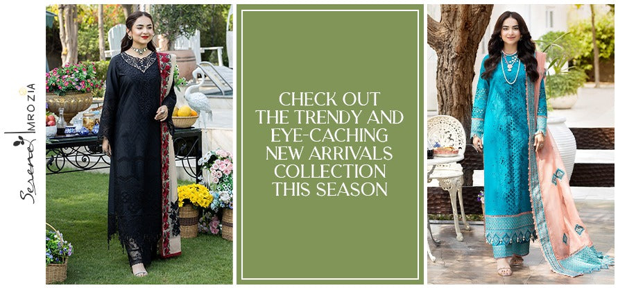 Check Out the Trendy and Eye-Caching New Arrivals Collection This Season