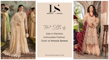 Flat 50% OFF Sale in Pakistan: Unmissable Discounts at Imrozia Serene