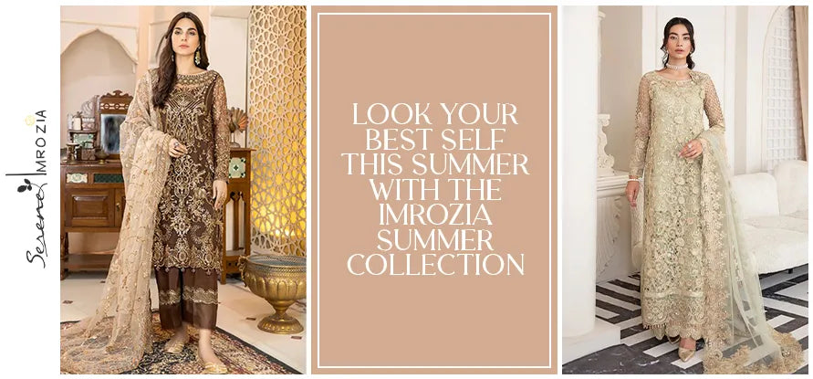 Look Your Best Self This Summer With The Imrozia Summer Collection